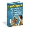 Thumbnail eZines - A Complete Guide To Publishing For Profit