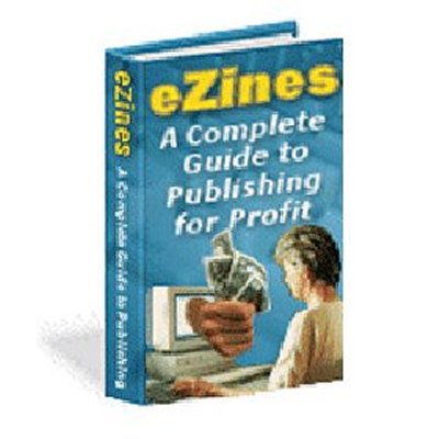 Product picture eZines - A Complete Guide To Publishing For Profit